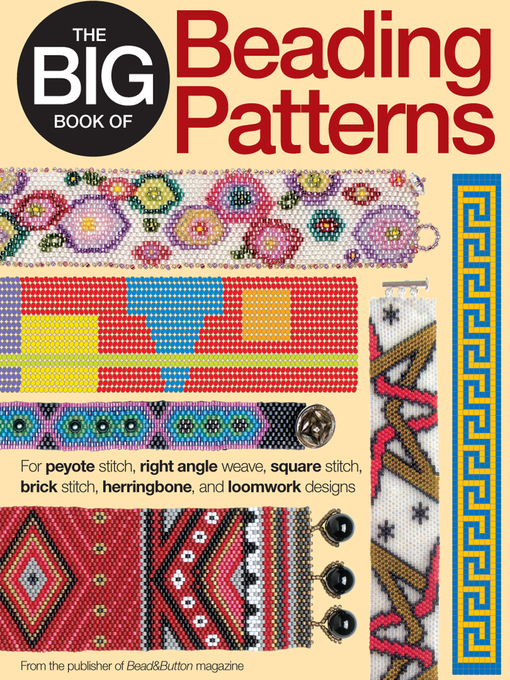 Title details for The Big Book of Beading Patterns by Editors of Bead&Button Magazine - Available